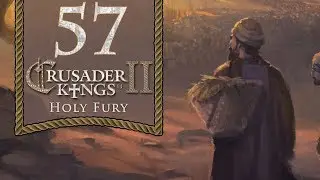 Zany Zoroastrians - Let's Play Crusader Kings 2: Holy Fury - 57