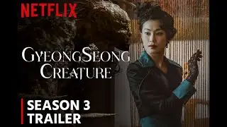 Geosang Creature Season 3 Trailer | Release Date | Everything You Need To Know!!