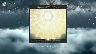 Learning to Love 2.0 (Official Audio)