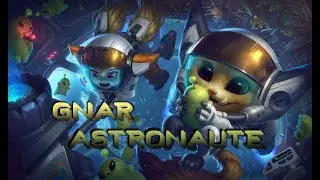 Skin Gnar astronaute - League of legends [FR]