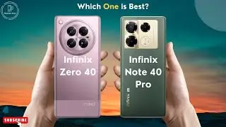 Infinix Zero 40 vs Infinix Note 40 Pro | Infinix 🔥