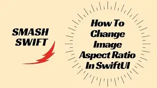 How To Change Image Aspect Ratio In SwiftUI