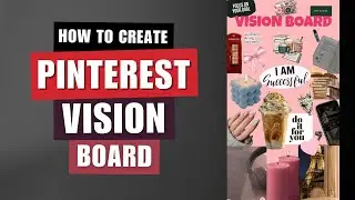 How To Make Vision Board | Vision Board Pinterest | 2025