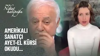 Amerikalı sanatçı Ayet el Kürsi okudu - Nihat Hatipoğlu ile Kur'an ve Sünnet