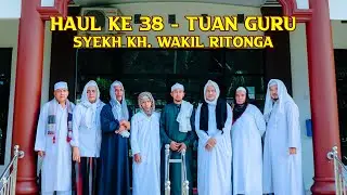 Haul Tuan Guru - Syekh Kh. Wakil Ritonga ke 38 | Ujung Godang - Labura