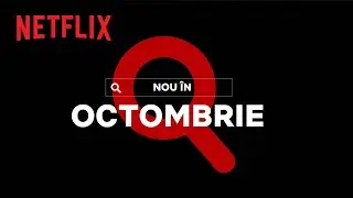 Nou pe Netflix | octombrie 2022