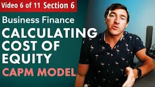 How to Calculate Cost of Equity by using the CAPM model (Capital Asset Pricing Model)