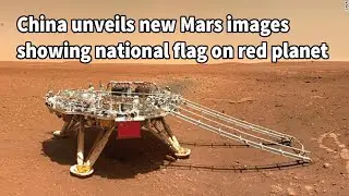 China unveils new Mars images showing national flag on red planet II Zhorong  II CNSA II Mars II