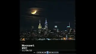 NYC Moonset 11/28/22
