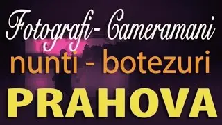 Fotografie, filmare, fotograf, nunta, botez, cununie civila, cameraman Ploiesti Prahova pret bun