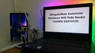 Mengaktifkan Automatic WiFi Shutdown Router Huawei EG8141H5