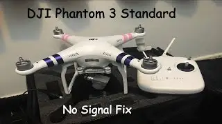 Firmware Downgrade For No Signal - DJI Phantom 3 Standard