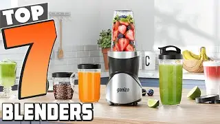 7 Best High-Performance Blenders You Need to Know About