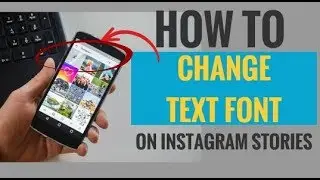 How to Change Text Font on Instagram Stories