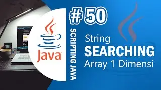 Java 50 - Searching String in Array Java - Tutorial Java Netbeans Indonesia