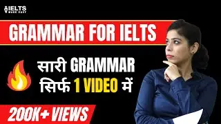 Kill IELTS Grammar in Single Shot 🔥 | Best IELTS Grammar Course on YouTube | IELTS Made Easy
