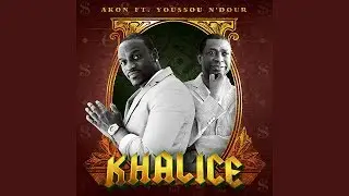 AKON FT. YOUSSOU NDOUR- KHALICE