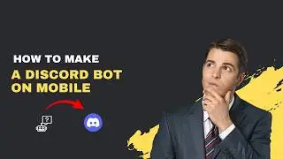 How to Make a Discord Bot on Mobile – No Coding Required [2026 Full Guide]