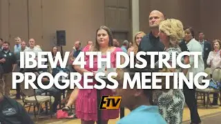 IBEW 4th District Progress Meeting: Building Bonds & Fostering Connection In The Electrical Industry