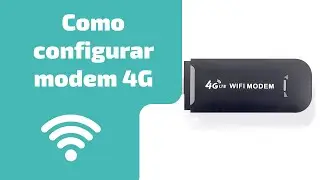 Como configurar Modem Wifi com Chip 4G de qualquer operadora