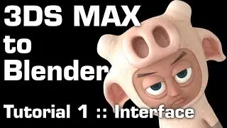 3ds Max to Blender - part 1