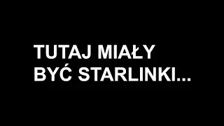 TUTAJ miały być STARLINKI...
