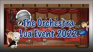 Transformice Guide: The Orchestra Lua Event 2022!