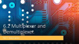 Multiplexer Part 1: How it works