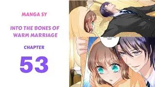 Into The Bones Of Warm Marriage Chapter 53-So Do You Like To Be A Woman Of My Brother