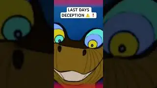BEWARE: DECEPTION IN LAST DAYS!