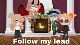 Follow my lead