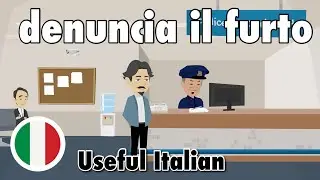Learn Useful Italian: Denuncia il furto - Reporting a Theft