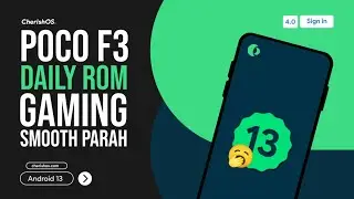 Review Rom POCO F3 - Cherish OS 4.0.5 Android 13 Gaming Smooth Parah