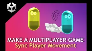 [EP 1] How to Make Multiplayer Games - Synchronising Player Movement (Unity + FishNet)