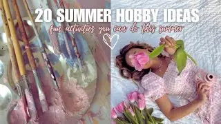 The Ultimate Summer Hobby Guide! ☀️ 20 Ideas for a Fun & Productive Summer