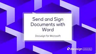 Docusign for Microsoft: Send and Sign Documents with Word