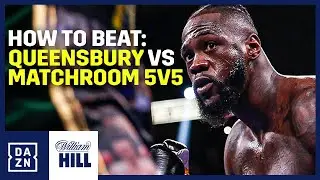 HOW TO BEAT | QUEENSBERRY VS MATCHROOM