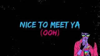 Nice to Meet Ya (Lyrics) - Meghan Trainor (feat. Nicki Minaj)