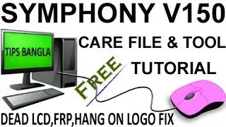 SYMPHONY V150 ALL VER DEAD LCD,FRP,HANG ON LOGO FIX FLASH FILE FREE