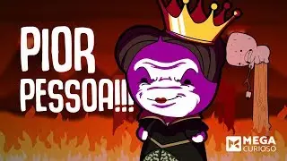 4 DAS PIORES PESSOAS DO MUNDO!