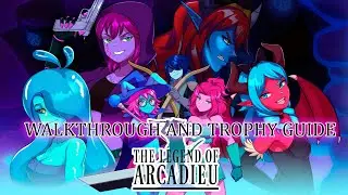 Legend of Arcadieu Bundle - Walkthrough | Trophy Guide | Achievement Guide