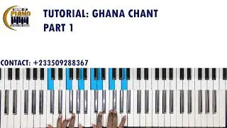 Full Breakdown: Ghana Chant by Team Eternity— “Transposing” in 3 Keys on Piano
