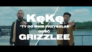 KęKę - Ty do mnie przyszłaś gość Grizzlee  prod. Deemz, Young Veteran$ (ONESHOT)