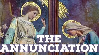 The Annunciation | Catholic Central