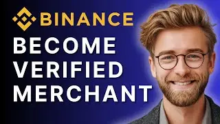 How to Become an Ordinary Verified Merchant on Binance | 2025 Guide
