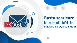 Scarica Email Backup di AOL Mail su Windows in PST, MBOX, EML, MSG Usando Softaken Backup di AOL