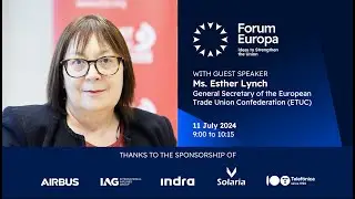 Forum Europa w/ Ms. Esther Lynch, General Secretary of the European Trade Union Confederation (ETUC)