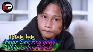 Kata kata Fajar SadBoy Bikin galau Parah