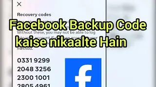 Facebook Backup Code  kaise nikaalte Hain | two factor authentication on Facebook
