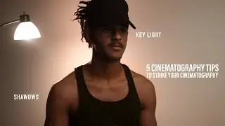 5 Tips To Strike Your Cinematography Skills